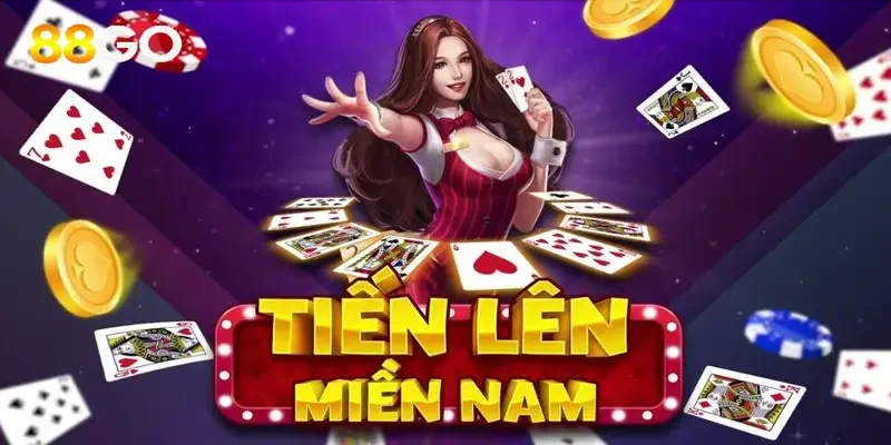 Tiến Lên Miền Nam 2025 – Chơi Là Thắng Lớn Với 88Go